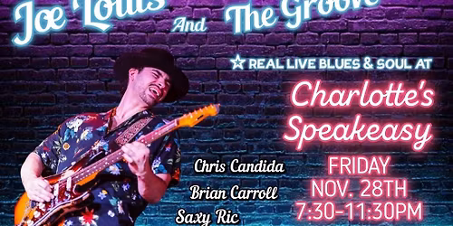 JOE LOUIS & THE GROOVE LIVE AT CHARLOTTE'S SPEAKEASY \ud83c\udfb8\ud83c\udfb6\ud83c\udfb7\ud83e\udd41