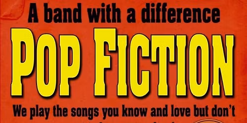 POP FICTION Live Band + \u2018Cheers Thai\u2019 Street Food @ The Cock Inn, Werrington, Peterborough, PE4 6LW