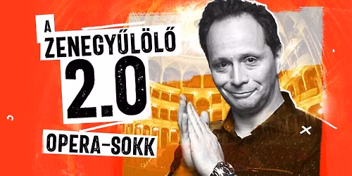 A Zenegy\u0171l\u00f6l\u0151 2.0 - Opera-sokk