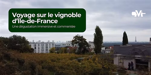 Atelier M\u00e9diavino - Voyage sur le vignoble de l'\u00cele-de-France