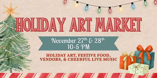 Holiday Art Market! \ud83c\udf84\ud83c\udf85
