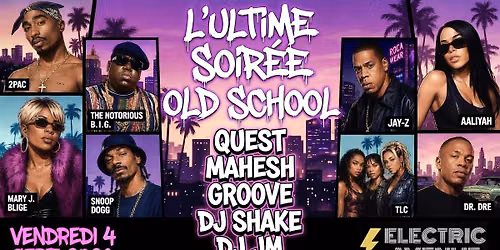 L'ULTIME SOIR\u00c9E OLD SCHOOL