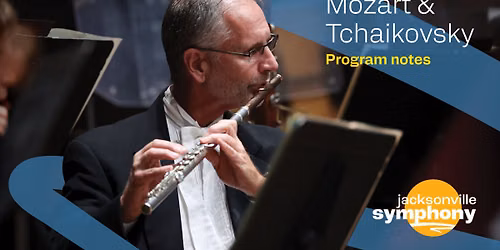 Jacksonville Symphony Orchestra: Mozart & Tchaikovsky