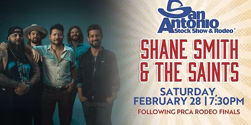 San Antonio Stock Show & Rodeo Finals with Shane Smith & the Saints