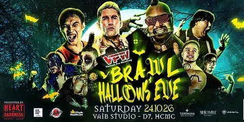 Vietnam Pro Wrestling BRAWL HALLOWS EVE (đấu Vật Biểu Diễn Live WWE-Style Wrestling)