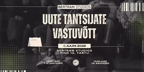 Bertram Studios uute tantsijate vastuv\u00f5tt 26\/27 hooajaks