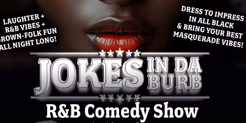 Leon Rogers & Friends All Black Masquerade R&B vibes & Comedy Show