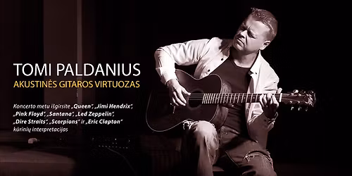 Tomi Paldanius - Akustin\u0117s gitaros virtuozas | Klaip\u0117da