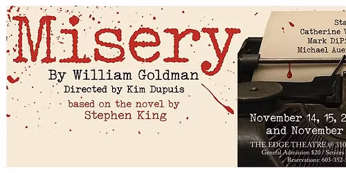 Misery, based on the novel by Stephen King