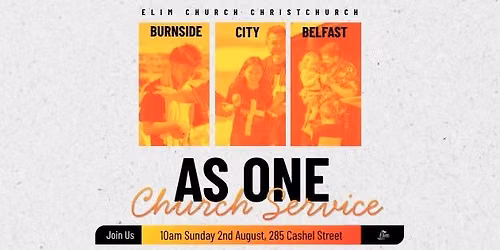 AS ONE - Elim Christchurch Combined Sunday Service