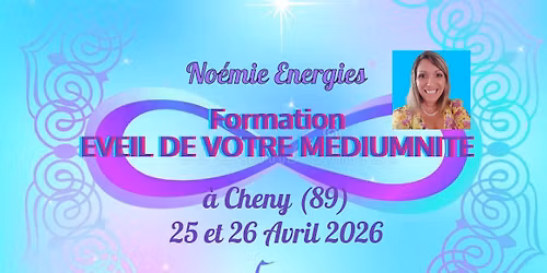 Formation EVEIL DE VOTRE MEDIUMNITE Avril 2026 \u00e0 CHENY 89 (Reste 3 places)