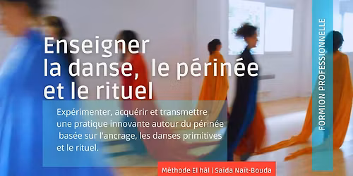 Formation Praticienne El h\u00e2l\u00ae | LA DANSE, LE P\u00c9RIN\u00c9E & LE RITUEL |