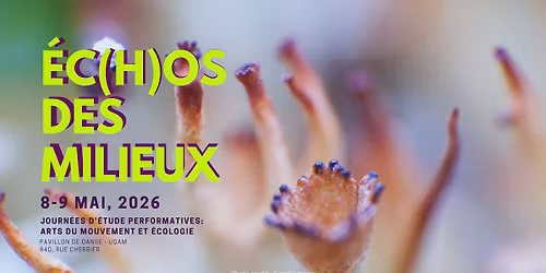 \u00c9c(h)os des Milieux - Arts du Mouvement et \u00c9cologie