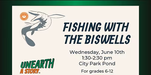 Teen Program: Fishing with the Biswells