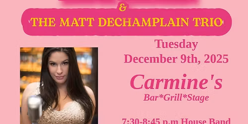 Dana Lauren and the Matt Dechamplain Trio Live at Carmine's