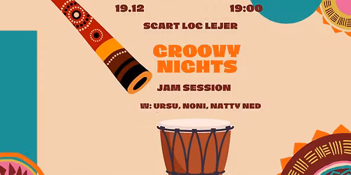 Groovy Nights \/ Jam Session w: Ursu', Noni & Natty Ned