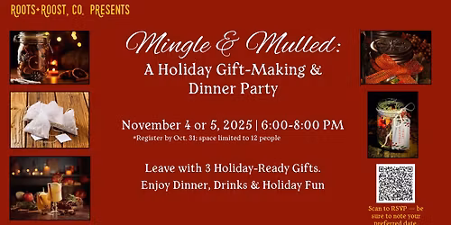 Mingle & Mulled: A Holiday Gift-Making & Dinner Party