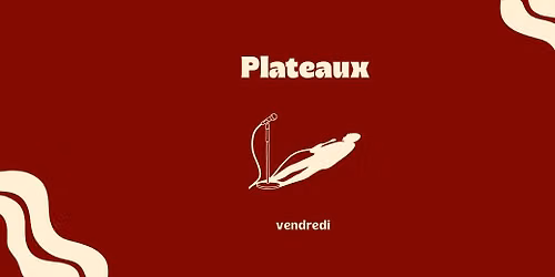 Spectacle Stand up Plateaux - Vendredi 12/06/2026 — Venelle Saint Pierre Empont , 45000 Orléans, France