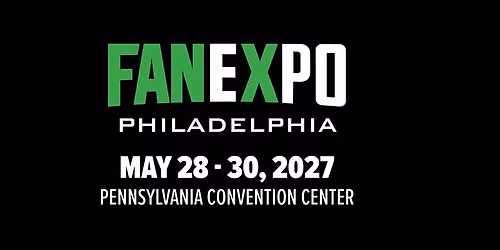 FAN EXPO Philadelphia 2027