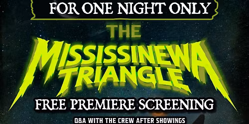 The Mississinewa Triangle FREE Premiere Screening