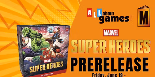 MTG Marvel Super Heroes Prerelease Weekend