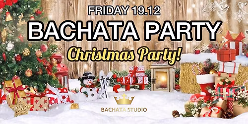 BACHATA PARTY! (19.12.2025)