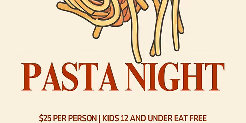 Pasta Night!