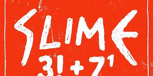 Slime + Uli Sailor - ausverkauft!