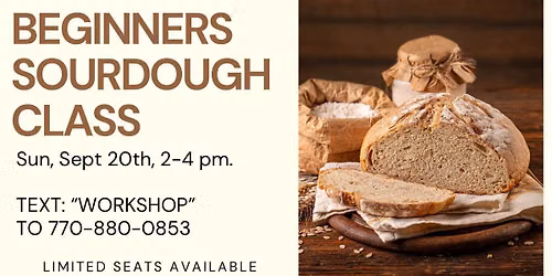 Beginners Sourdough Class 9\/20\/26