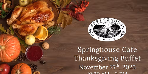Springhouse Cafe Thanksgiving Buffet 