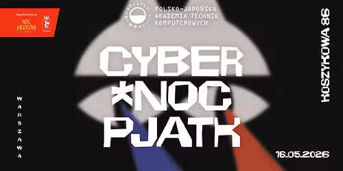CyberNoc PJATK | Noc Muze\u00f3w 2026
