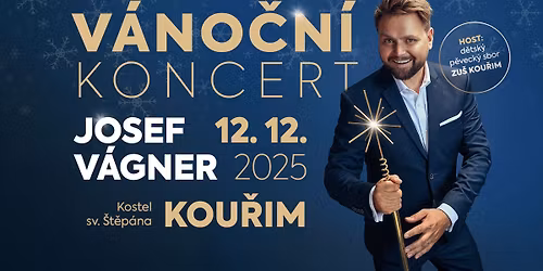 V\u00e1no\u010dn\u00ed koncert - Josef V\u00e1gner s \u017eivou kapelou - Kou\u0159im