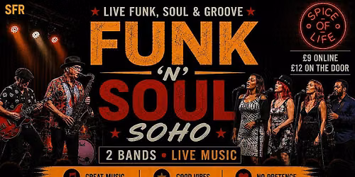 Live Funk & Soul Night Soho | Sunday 23 August | 2 Bands