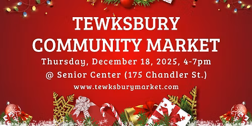 Tewksbury Community Market -- Holiday Edition