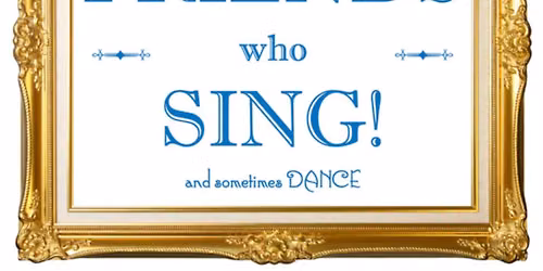 Oh the Joy of Friends Who Sing 