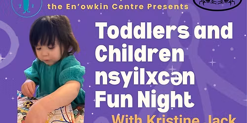 Toddlers and Children nsyilxc\u0259n FUN NIGHT 