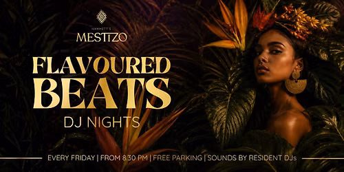 Flavoured Beats Fridays: Elec-Tropical Dj Nights