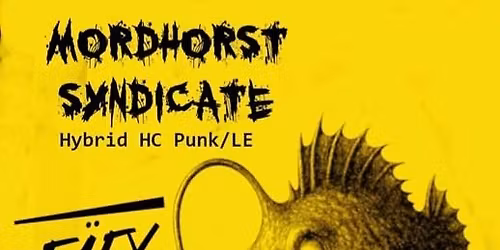 MORDHORST SYNDICATE+F\u00c4EX+ASCHE im Last Exit