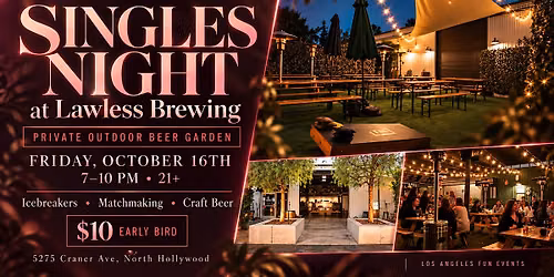 The North Hollywood Singles Party | Private Outdoor Beer Garden | 21+