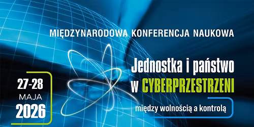 Jednostka i pa\u0144stwo w cyberprzestrzeni - mi\u0119dzy wolno\u015bci\u0105 a kontrol\u0105