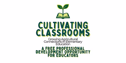 Cultivating Classrooms
