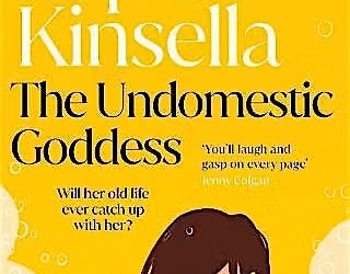 WETHERBY BOOK GROUP - TUESDAY - The Undomestic Goddess by Sophie Kinsella