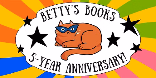 Betty's Books 5-Year Anniversary!