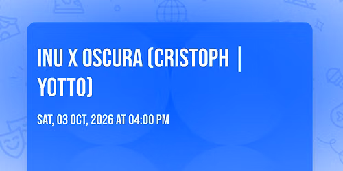 Inu x OSCURA (Cristoph | YOTTO)