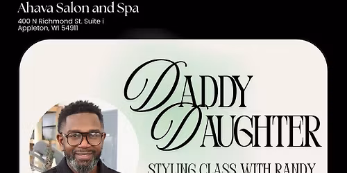 Daddy Daughter Styling Class: Part 2!