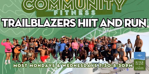 Community Fitness: Trailblazers HIIT and Run