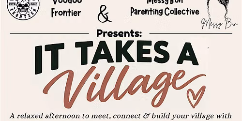It Takes a Village