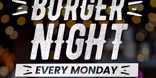 Monday Burger Night 