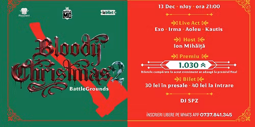 Battle MC: Bloody Christmas 2 @ nJOY (13 Decembrie)