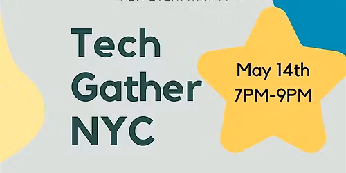 Tech Gather NYC May Meetup
